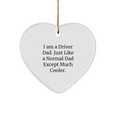 Funny Driver Gifts from Dad - Heart Ornament for Driver Dads - I Am A Driver Dad Heart Decoration for Christmas - Image 1